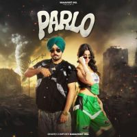 Download Parlo Manavgeet Gill mp3 song, Parlo Manavgeet Gill full album download