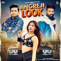 Download Angreji Look Raj Mawar mp3 song, Angreji Look Raj Mawar full album download