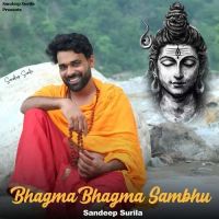 Download Bhagma Bhagma Sambhu Sandeep Surila mp3 song, Bhagma Bhagma Sambhu Sandeep Surila full album download