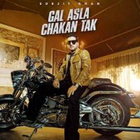 Download Gal Asla Chakan Tak Surjit Khan mp3 song, Gal Asla Chakan Tak Surjit Khan full album download