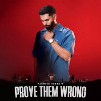 Download PROVE THEM WRONG Parmish Verma mp3 song, PROVE THEM WRONG Parmish Verma full album download